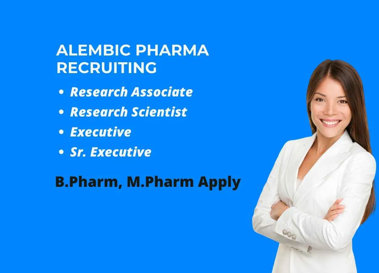 Vacancy for M.Pharm, B.Pharm in MS&T, Manufacturing at Alembic Pharmaceuticals Limited