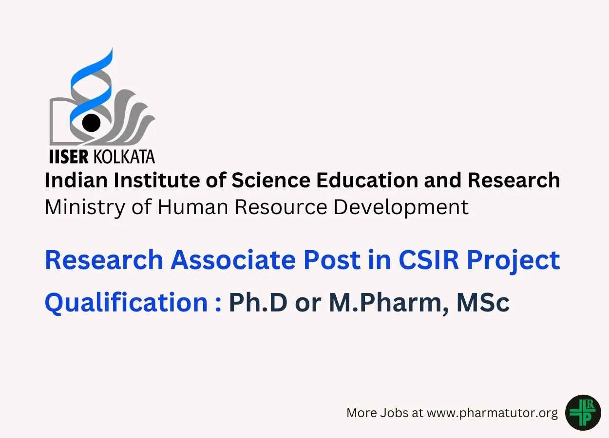Vacancy for Research Associate in CSIR sponsored project at IISER - Ph.D or M.Pharm, MSc Apply
