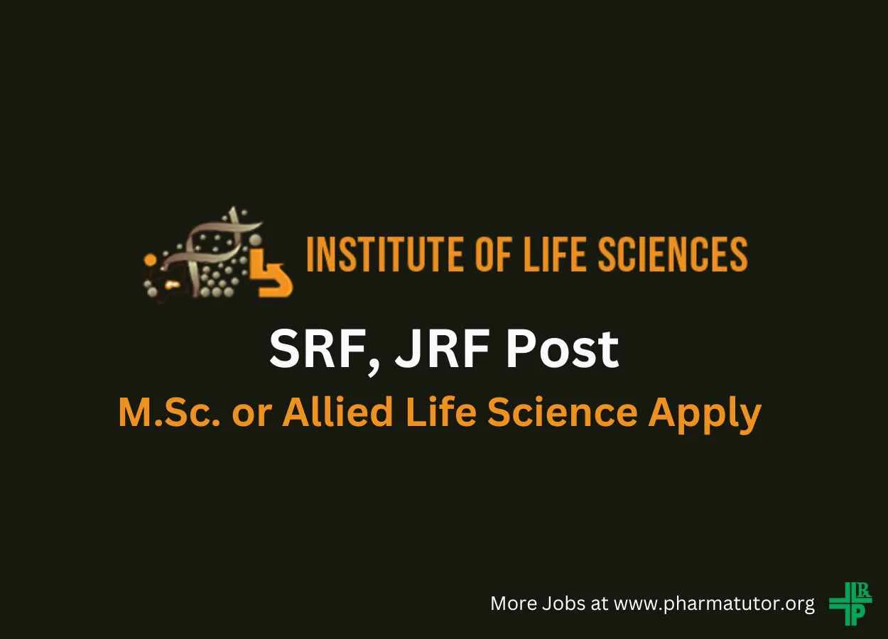 Vacancy for SRF, JRF at Institute of Life Sciences