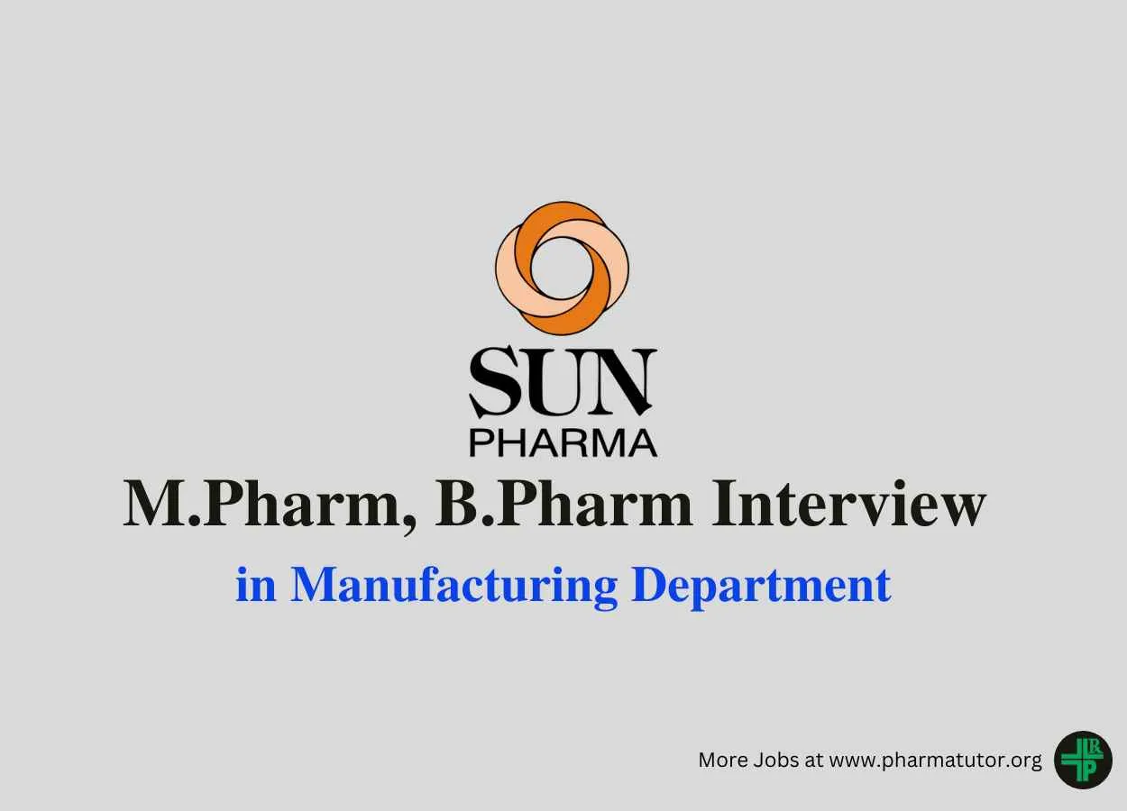 Walk in for M.Pharm, B.Pharm in Manufacturing Department at Sun Pharma