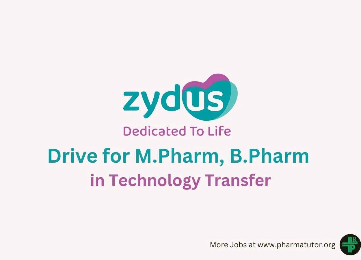 Walk in Drive for M.Pharm, B.Pharm in Technology Transfer at Zydus Lifesciences