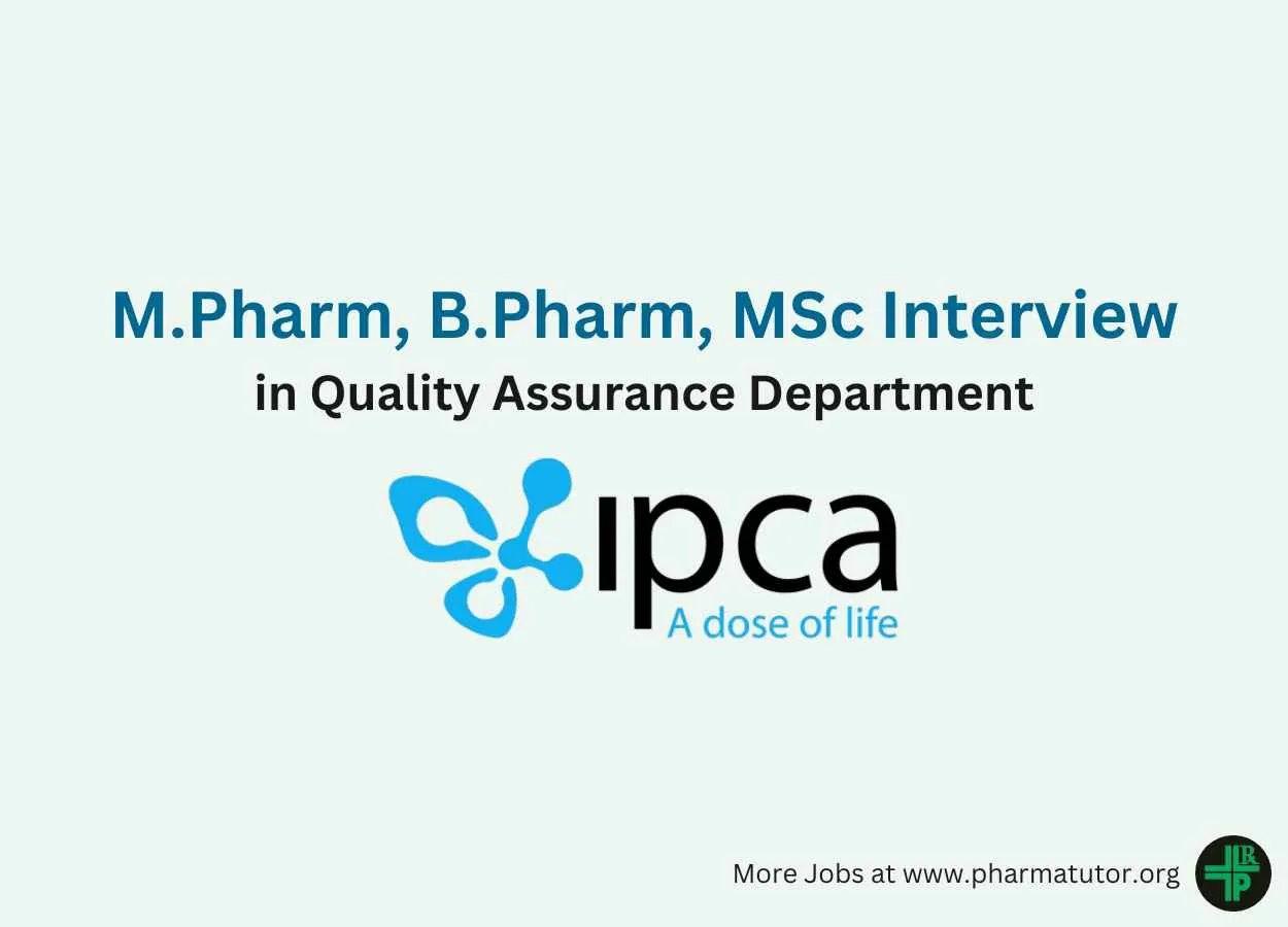 Walk in for M.Pharm, B.Pharm, MSc in Quality Assurance at IPCA LAB