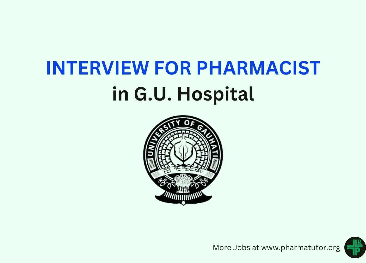 Walk in Interview for Pharmacist in G.U. Hospital