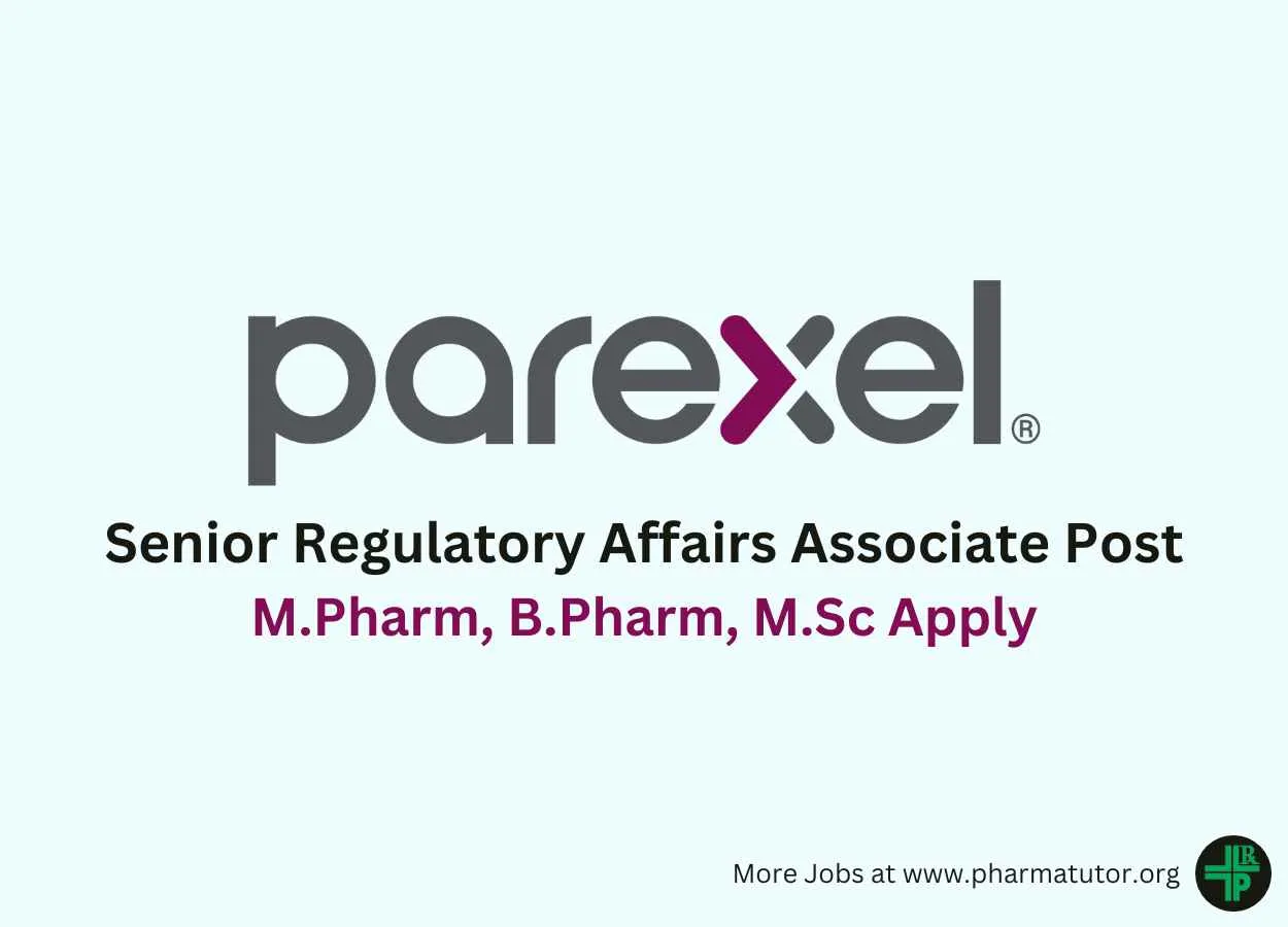 Require Senior Regulatory Affairs Associate at PAREXEL