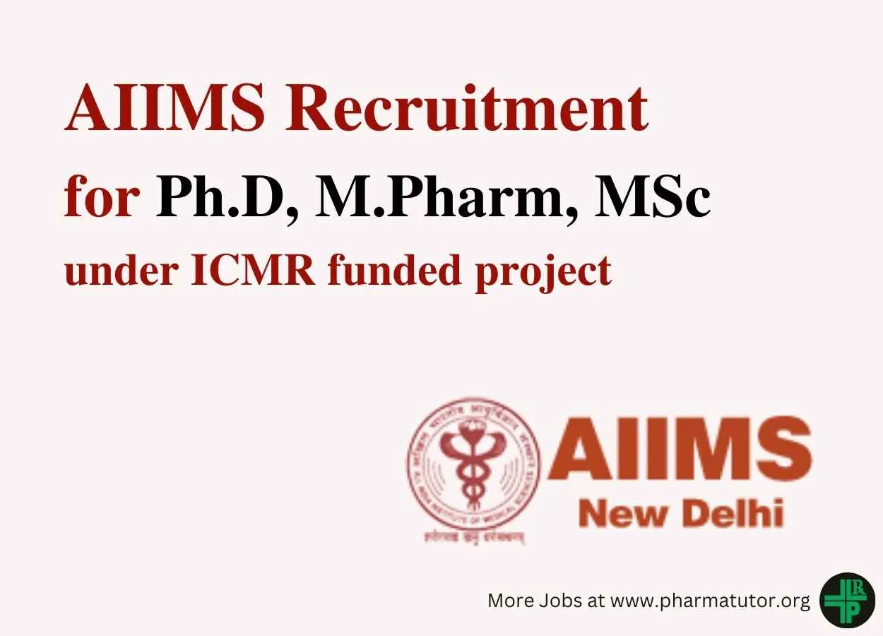 AIIMS Ph.D, M.Pharm, MSc Recruitment under ICMR funded project