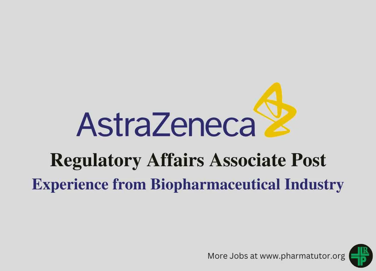 AstraZeneca looking for Regulatory Affairs Associate