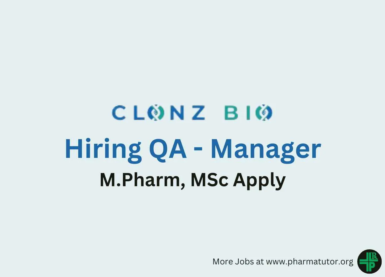 Clonz Biotech Hiring QA - Manager