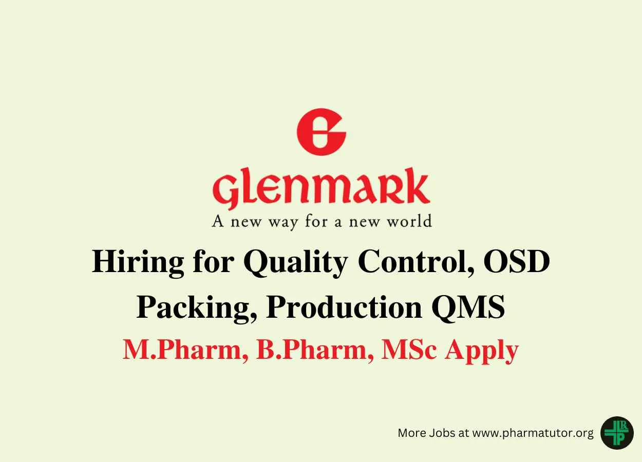 Glenmark Hiring for Quality Control, OSD Packing, Production QMS