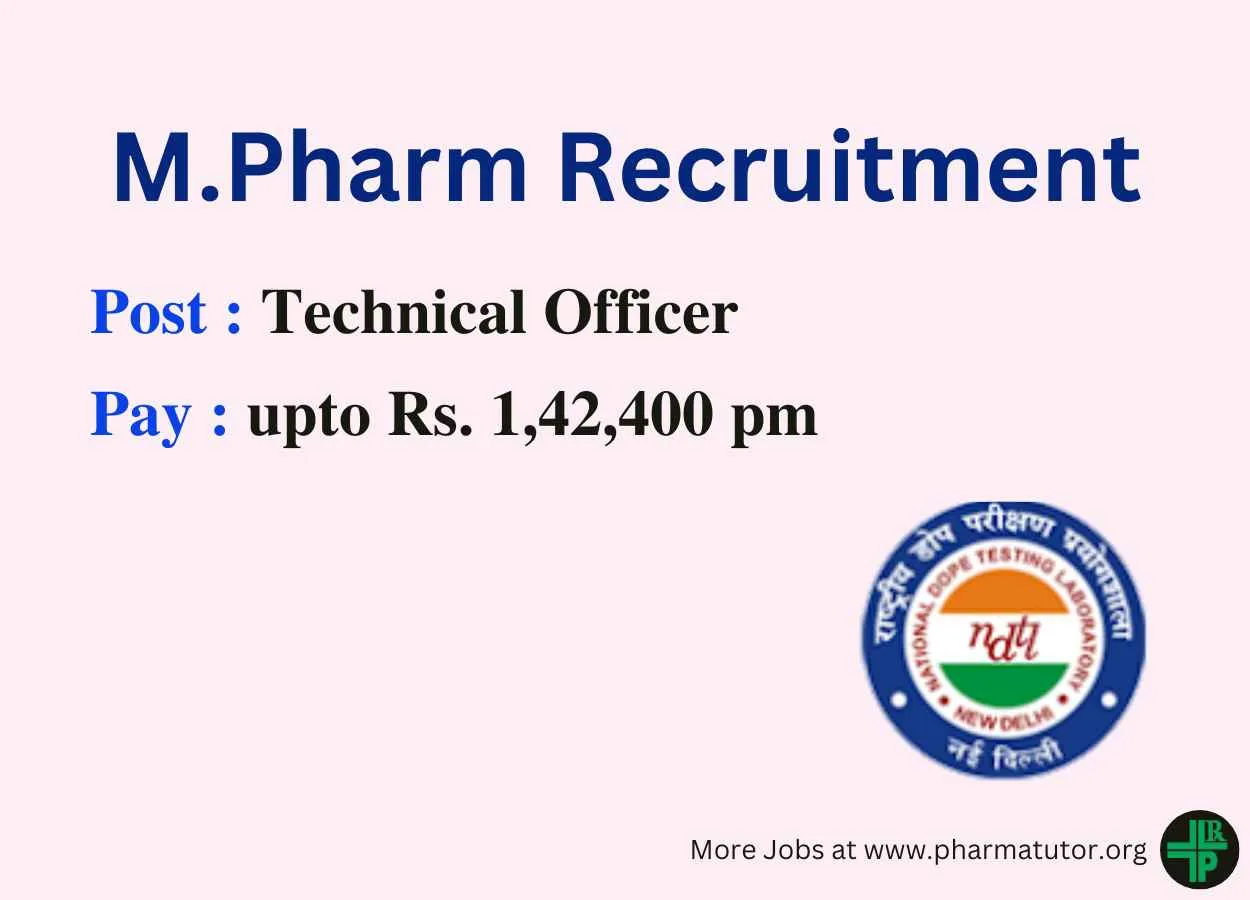 Opportunity for M.Pharm as Technical Officer at NDTL