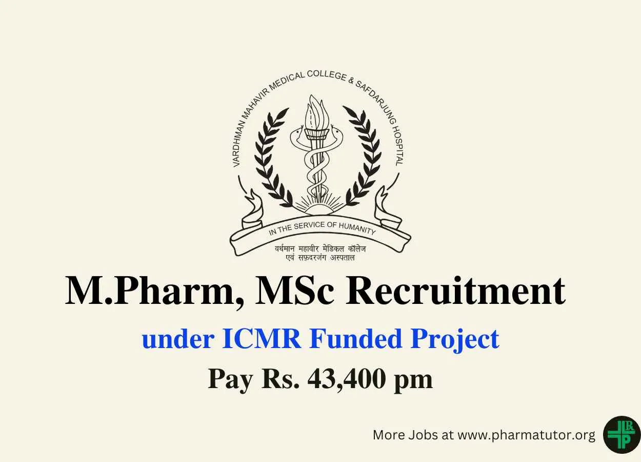 Opportunity for M.Pharm, MSc under ICMR Funded Project at VMMC & Safdarjung Hospital
