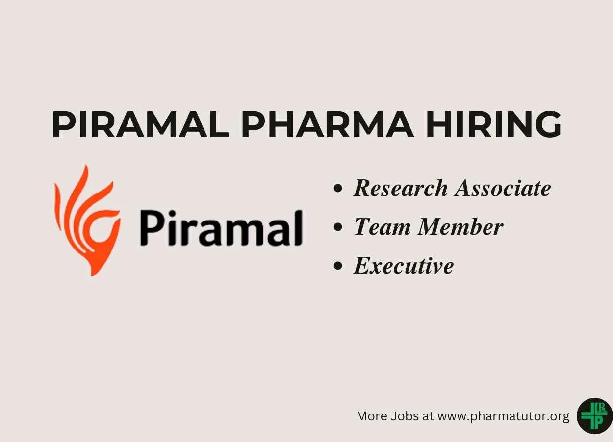 Piramal Pharma Hiring Research Associate, Team Member, Executive