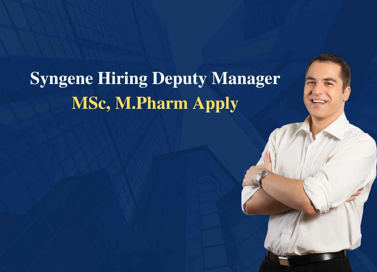 Syngene International Hiring Deputy Manager
