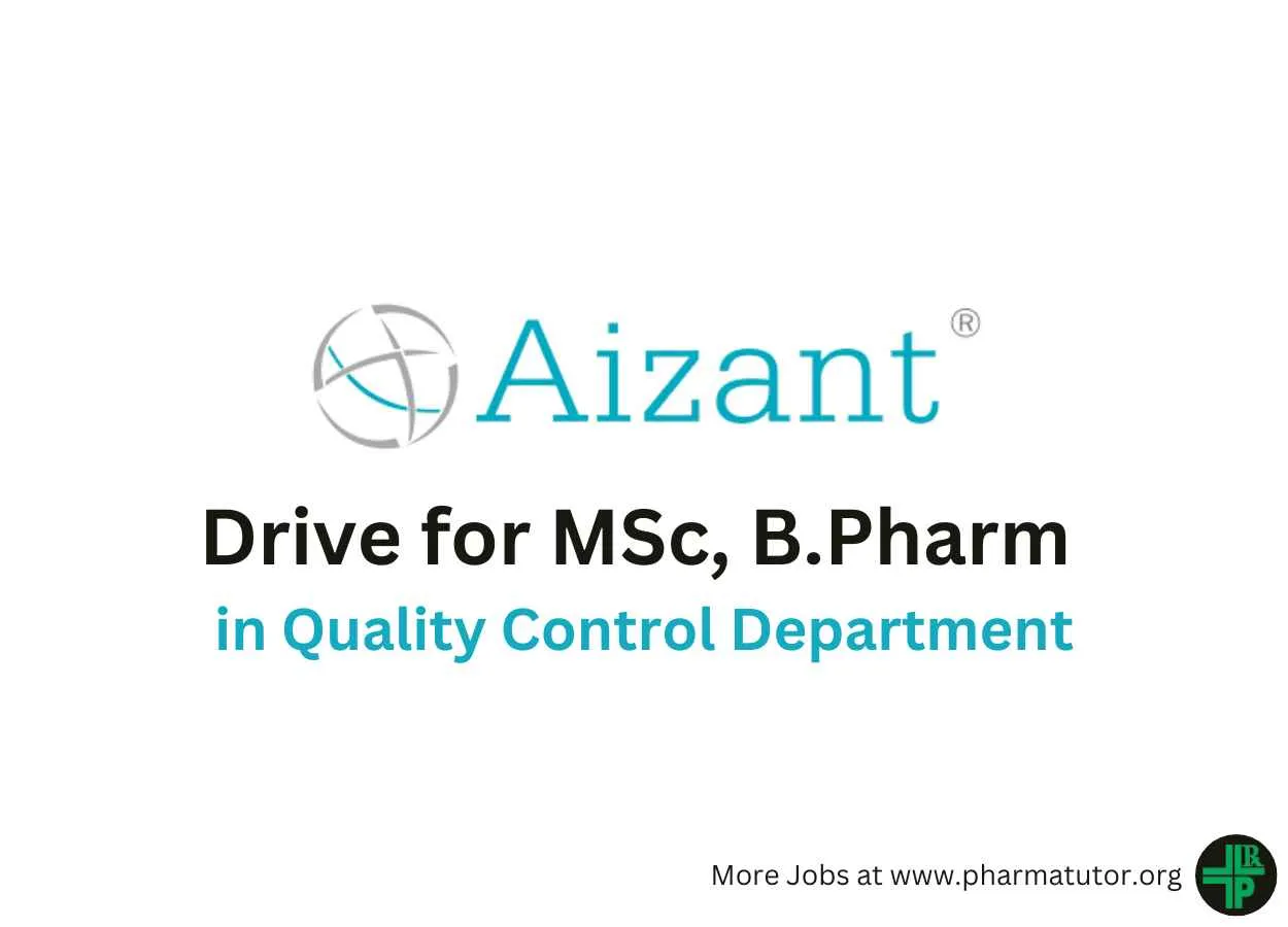 Walk in Drive for MSc, B.Pharm in Quality Control at Aizant