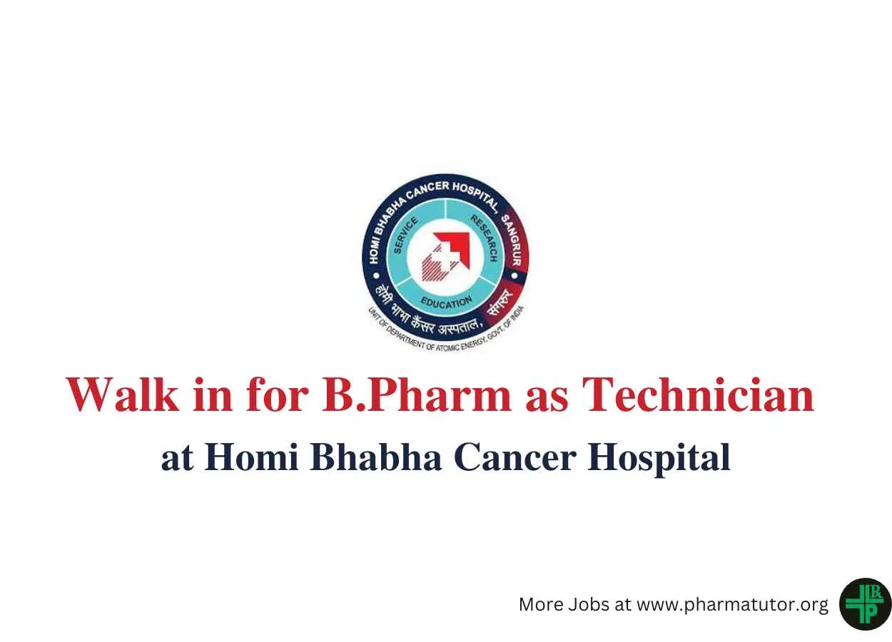 Walk in for B.Pharm as Technician at Homi Bhabha Cancer Hospital