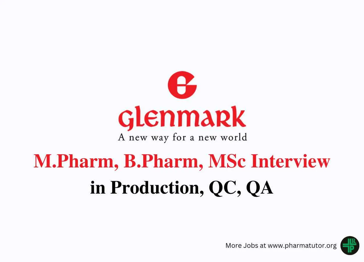Walk in for M.Pharm, B.Pharm, MSc in Production, QC, QA at Glenmark