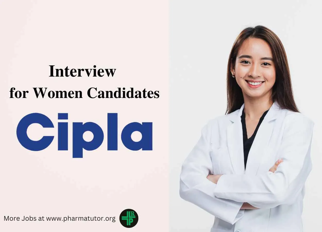 Walk in Interview for Women Candidates at Cipla