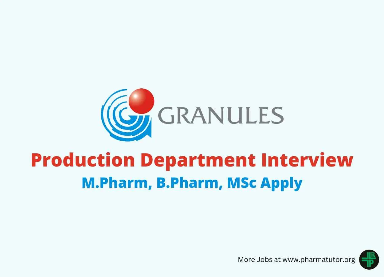 Walk in interview Production at Granules India