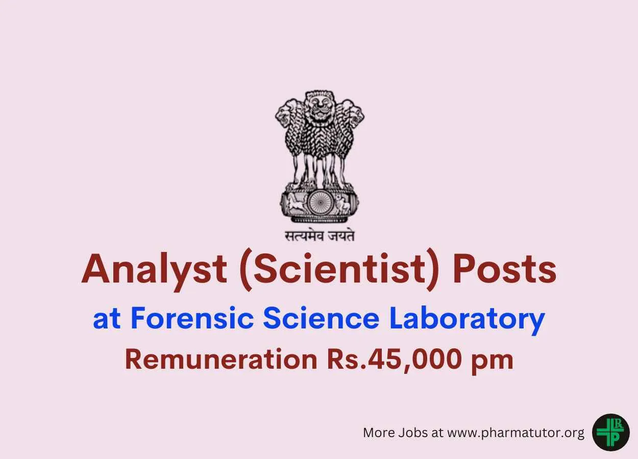 Applications are invited for Analyst at Forensic Science Laboratory