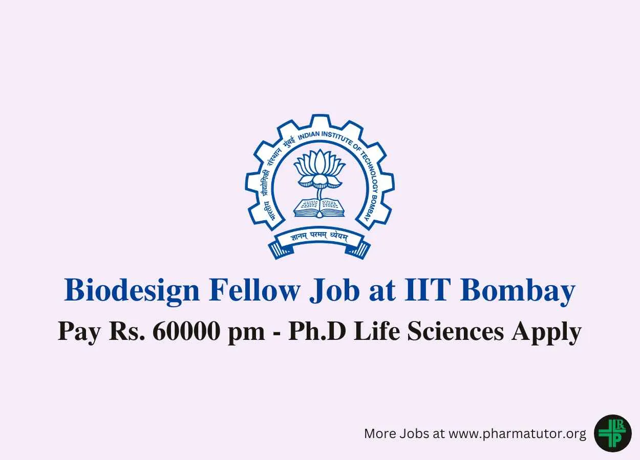 Applications are invited for Biodesign Fellow at IIT Bombay