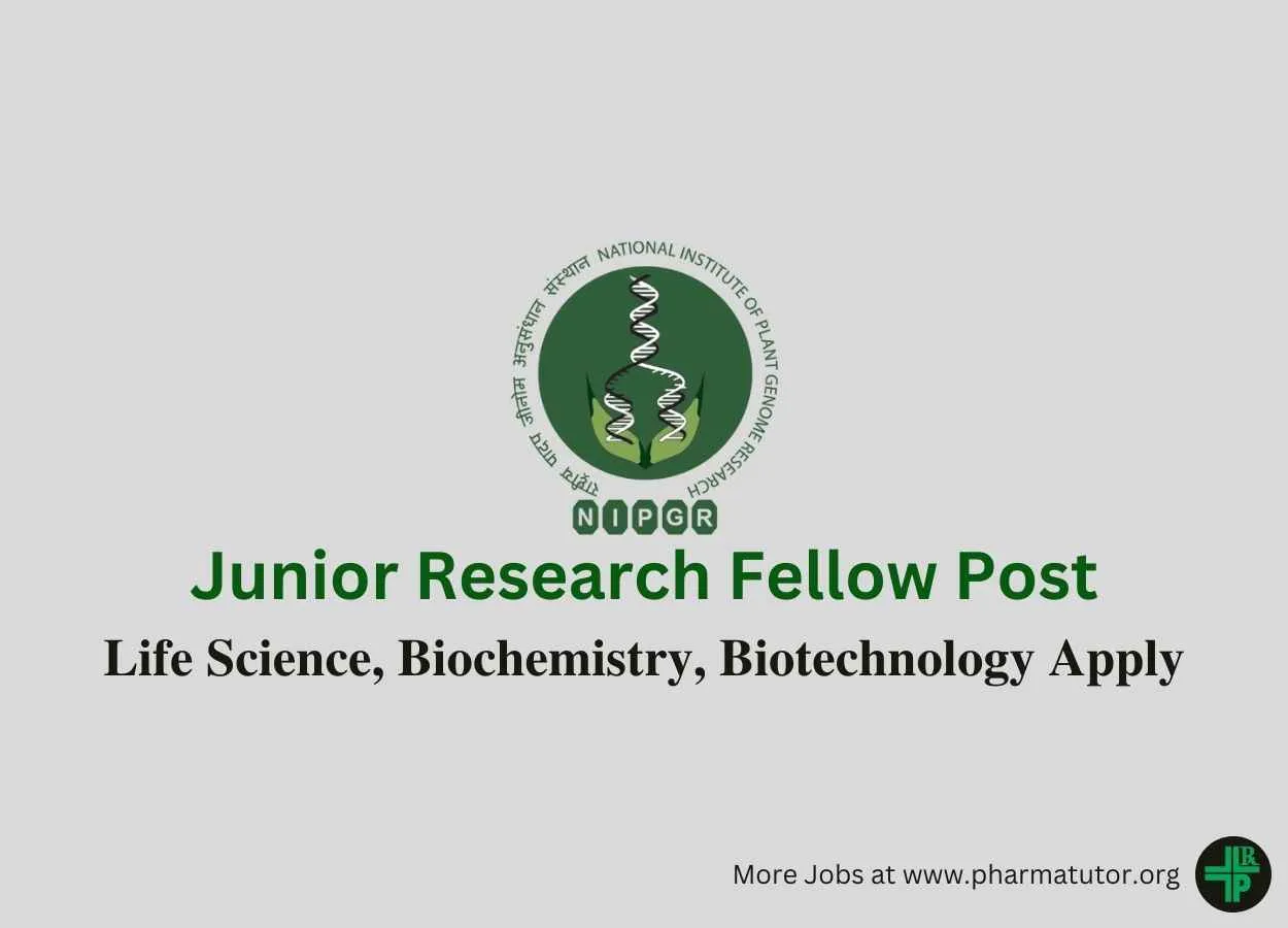 Applications are invited for Junior Research Fellow at NIPGR