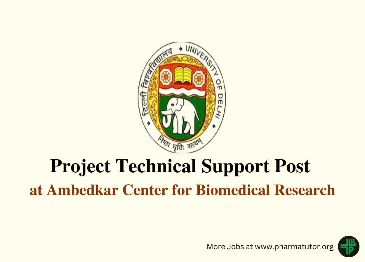 Applications are invited for Project Technical Support at Ambedkar Center for Biomedical Research