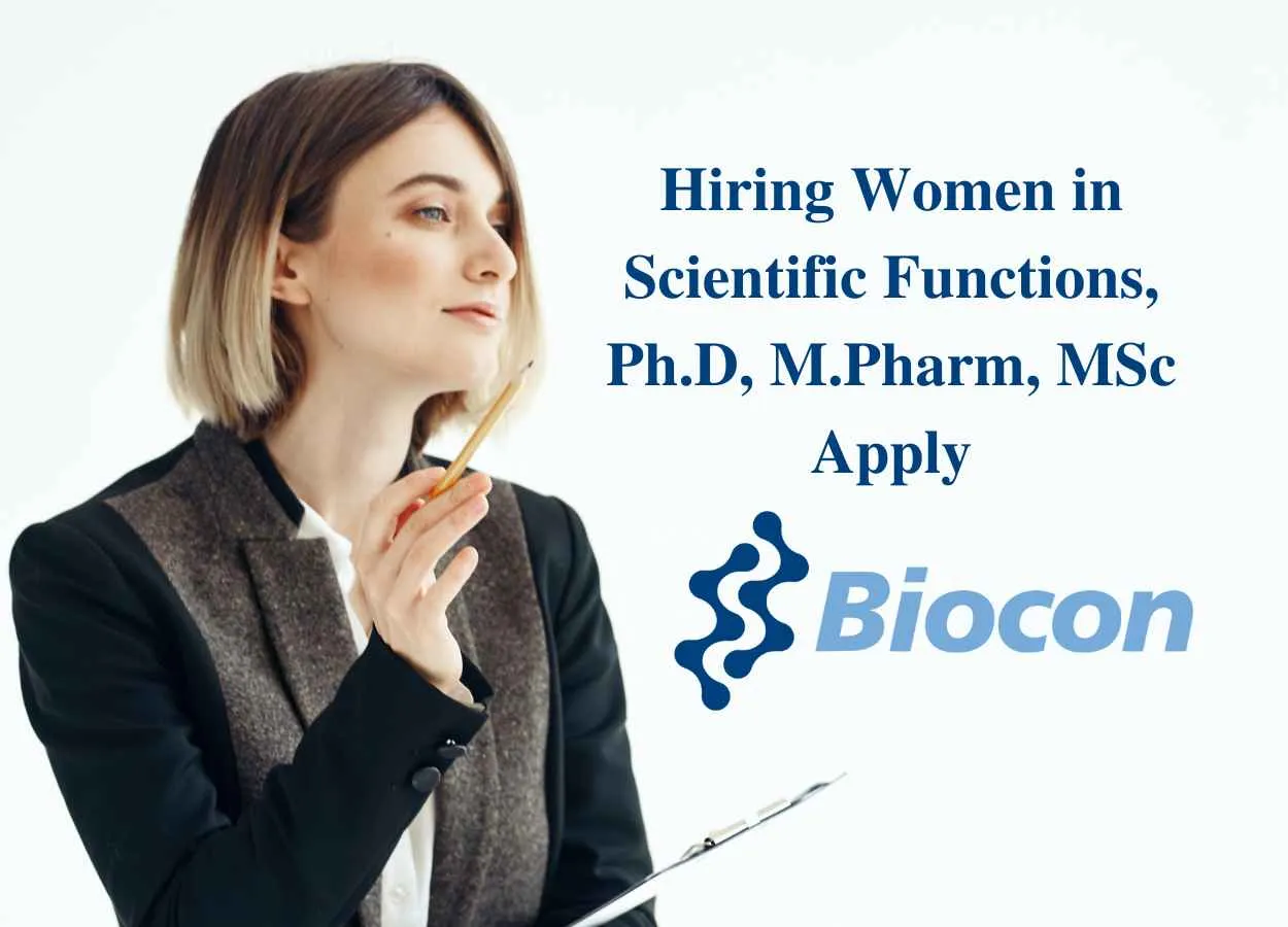 Biocon limited is hiring women in scientific functions