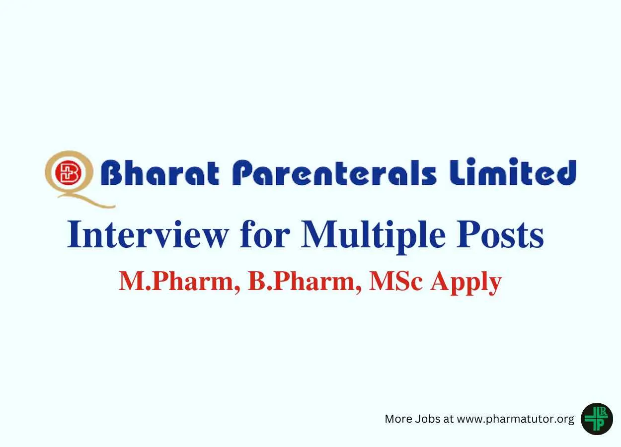 Interview for Multiple Posts at Bharat Parenterals Ltd