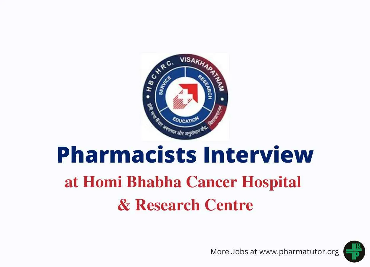 Interview for Pharmacist at Homi Bhabha Cancer Hospital & Research Centre