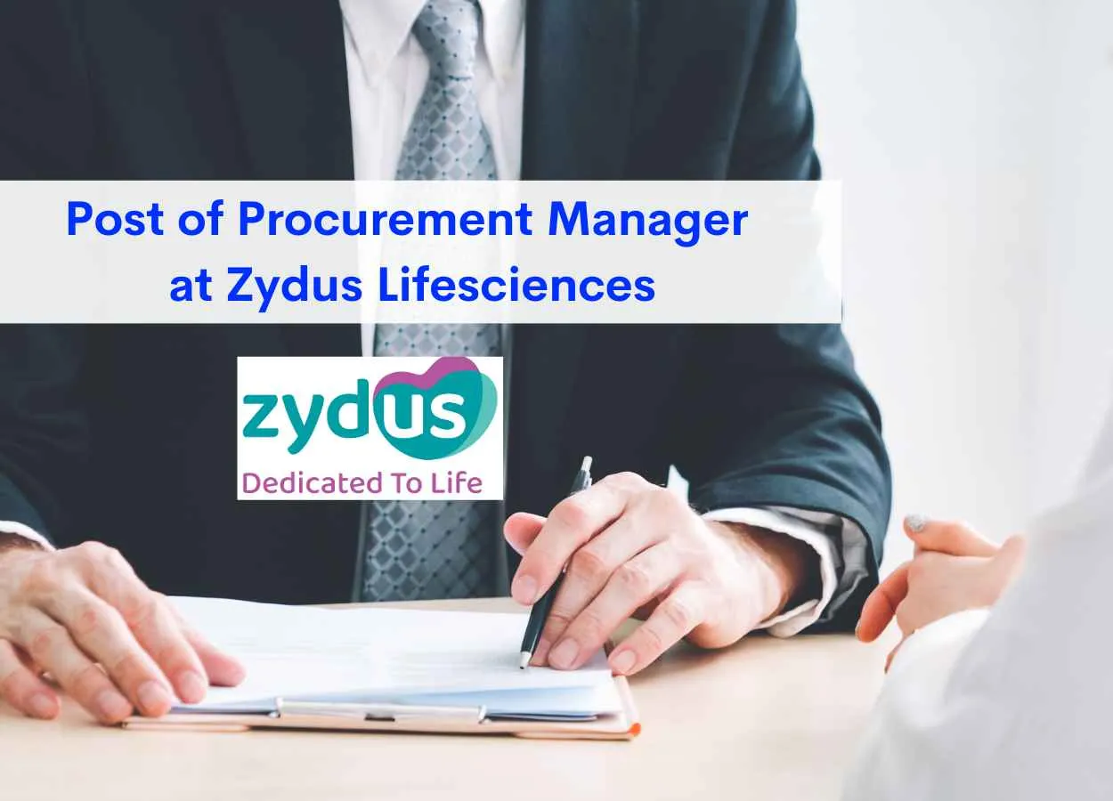 Inviting candidates for post of Procurement Manager at Zydus Lifesciences