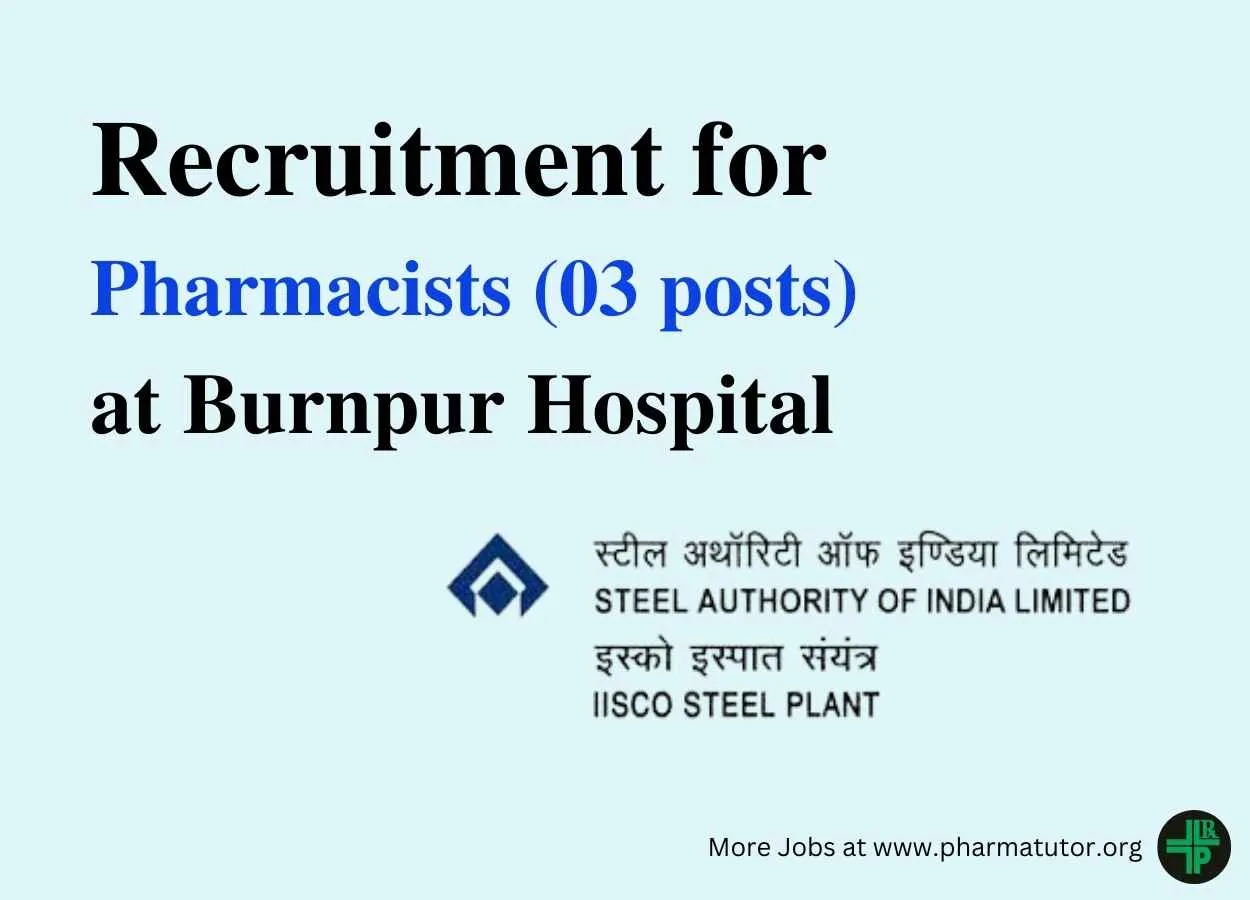Job for Pharmacists at Burnpur Hospital of SAIL-IISCO Steel Plant