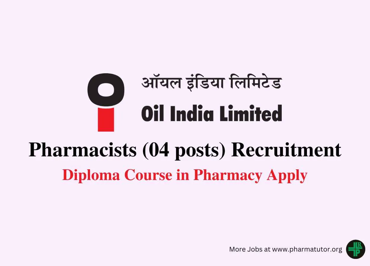 Job for Pharmacists at Oil India Limited