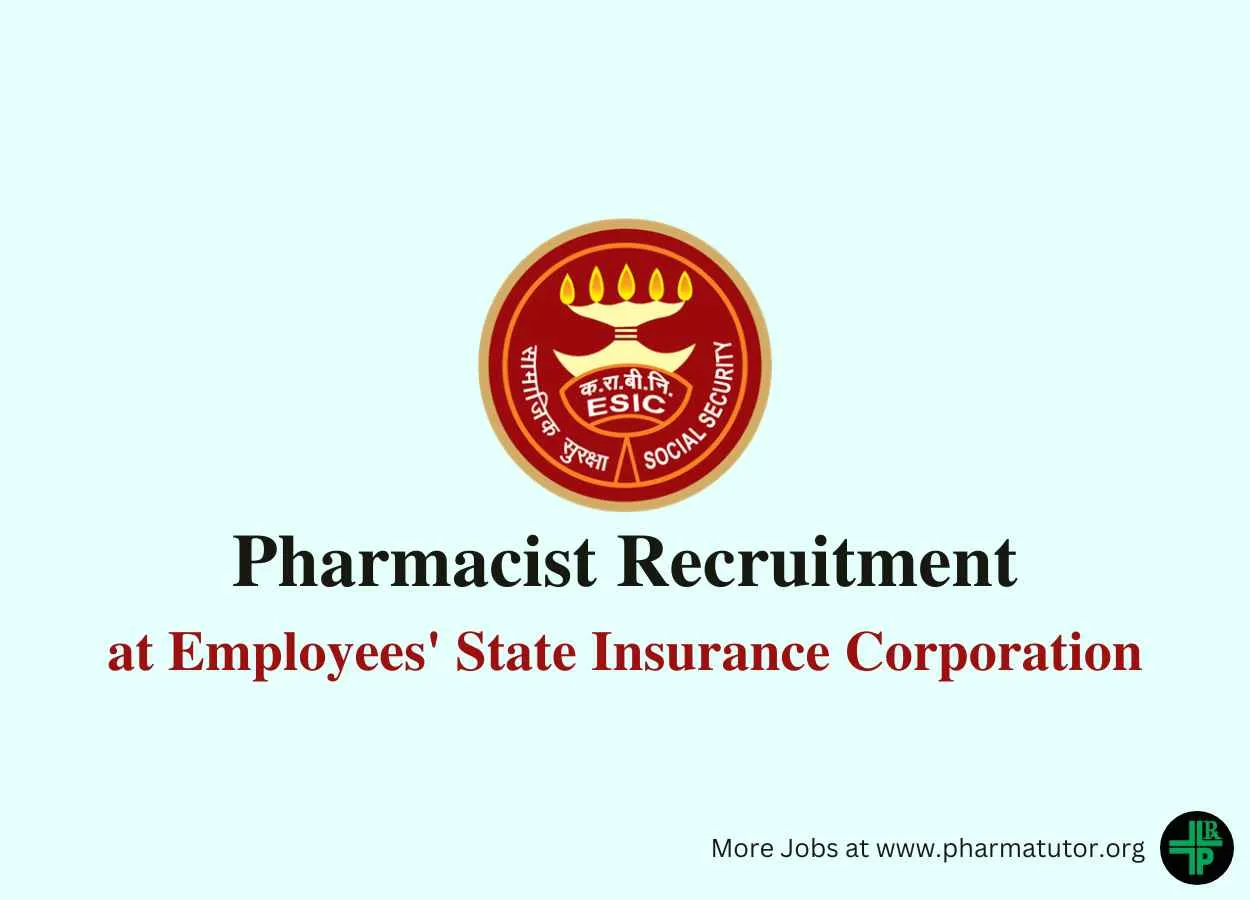 Applications are invited for Pharmacist at ESIC