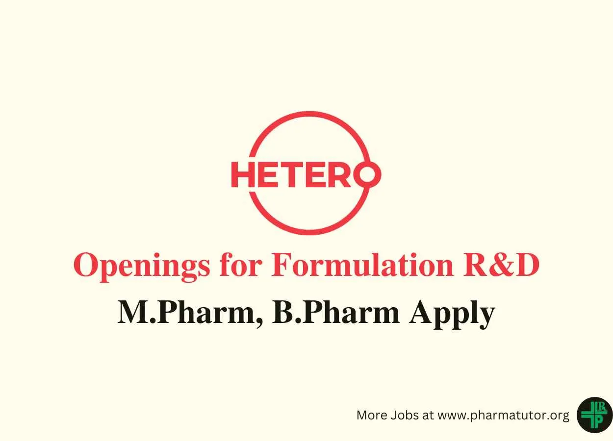 Openings for Formulation R&D at Hetero Drugs