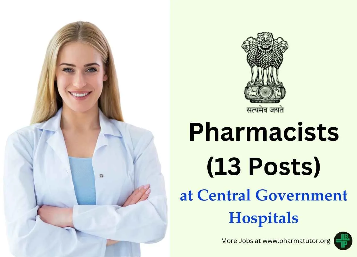 Openings for Pharmacists at Central Government Hospitals