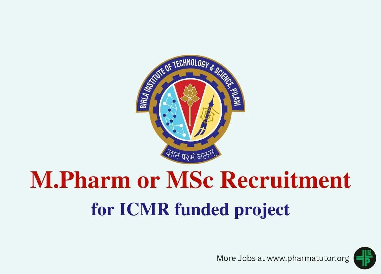 Opportunity for M.Pharm or MSc for ICMR funded project at BITS