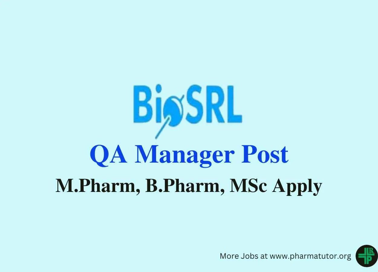 Require QA Manager at Bio Scientific Research Laboratories