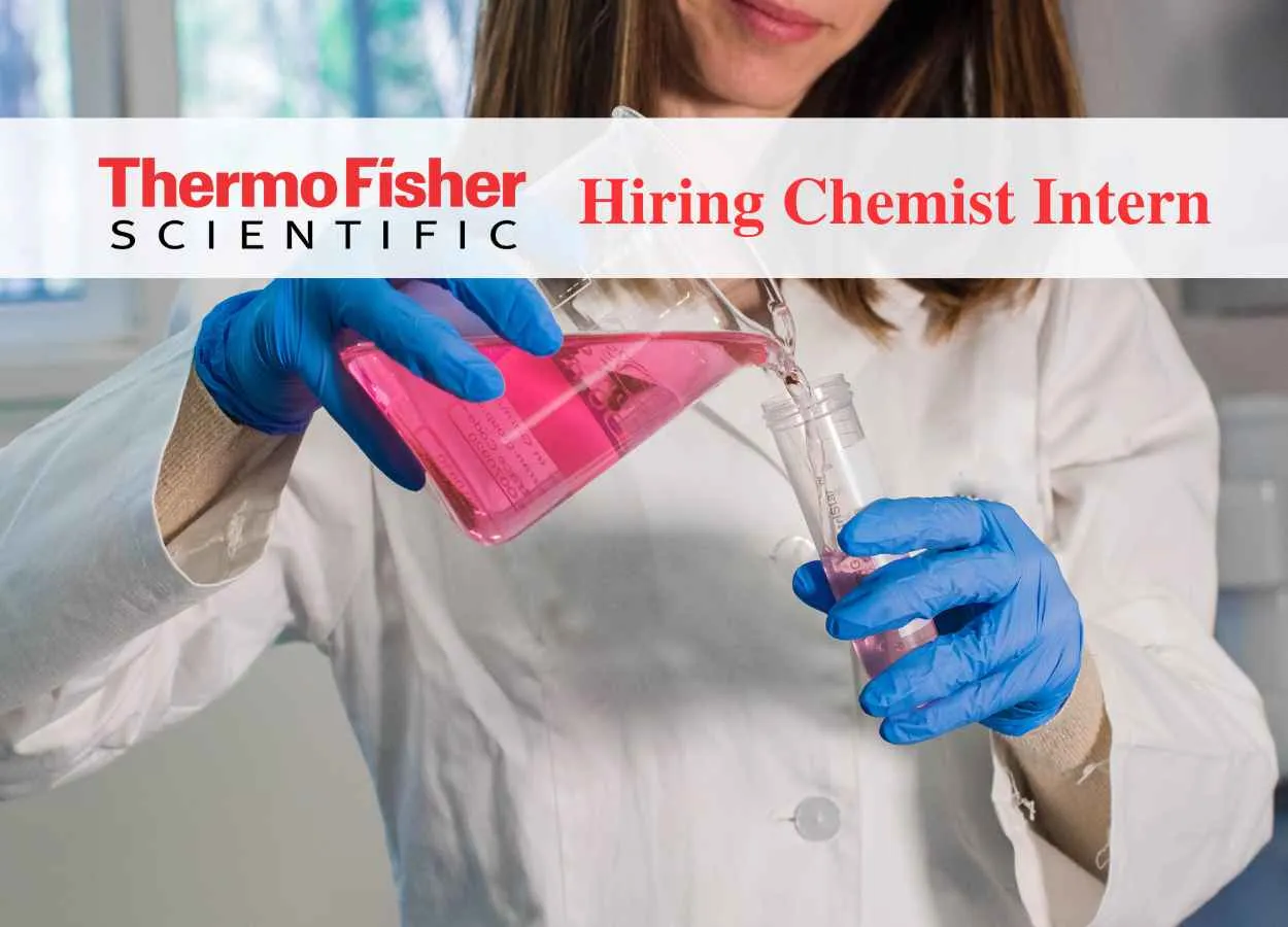 Thermo Fisher Scientific Hiring Chemist Intern
