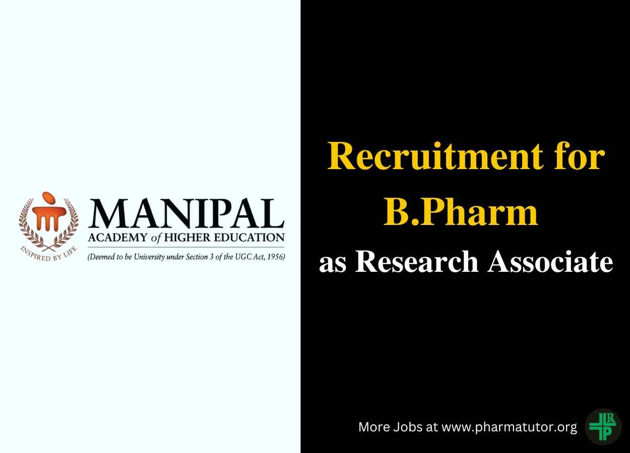 Vacancy for B.Pharm as Research Associate at Manipal Academy of Higher Education