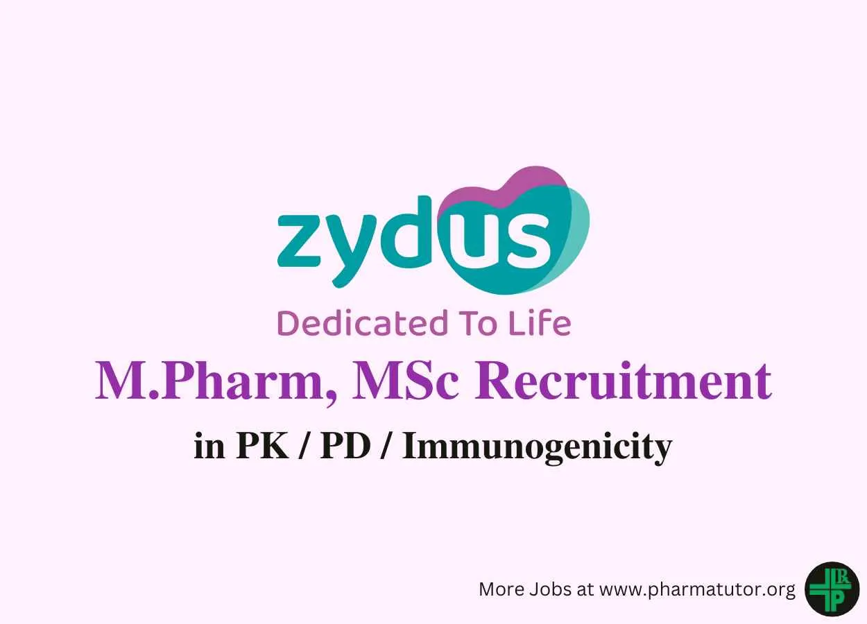 Vacancy for M.Pharm, MSc in PK/PD/ Immunogenicity at Zydus Life Sciences