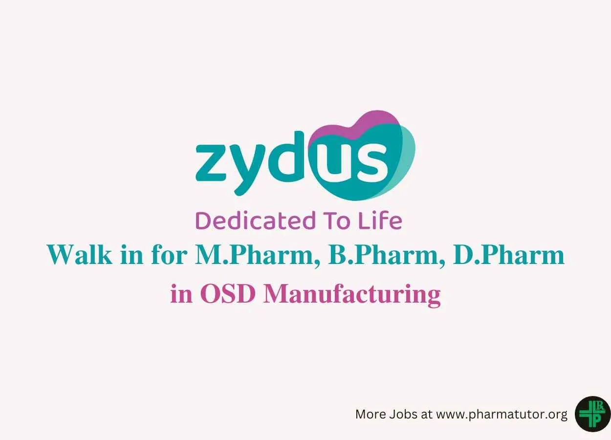 Walk in Drive for M.Pharm, B.Pharm, D.Pharm in OSD Manufacturing at Zydus Lifesciences