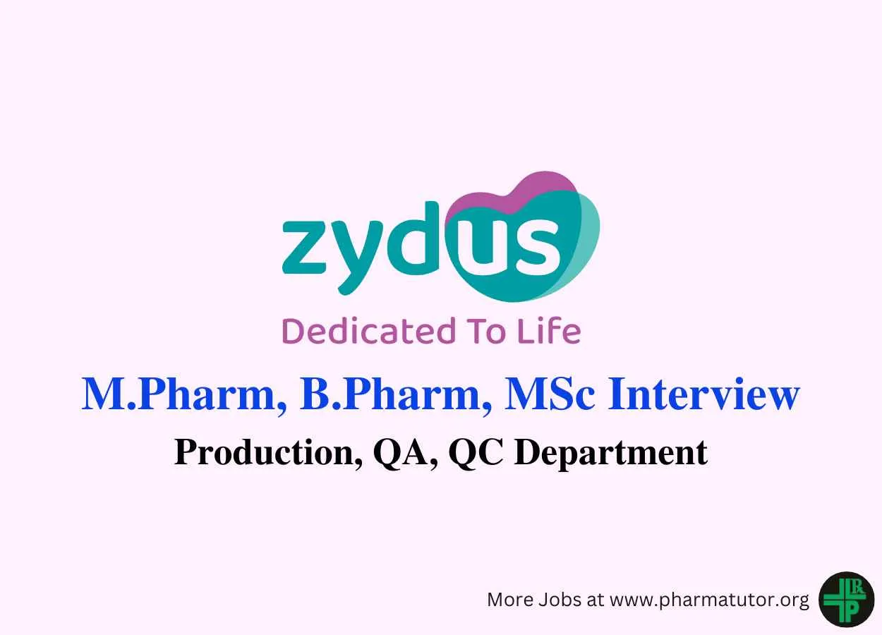 Walk in Drive for M.Pharm, B.Pharm, MSc in Production, QA, QC at Zydus Lifesciences