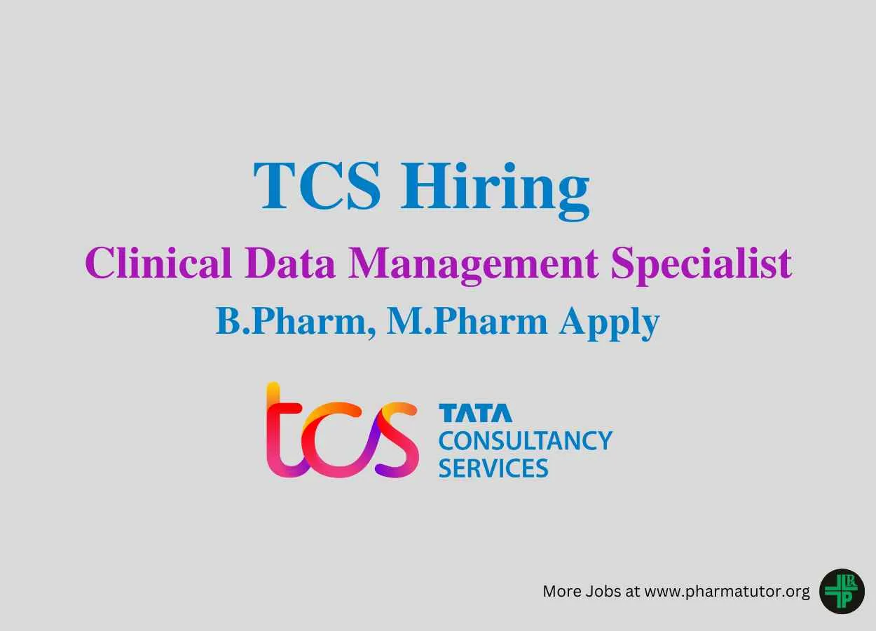 Work as Clinical Data Management Specialist at TCS