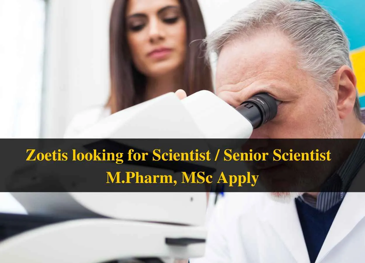 Zoetis looking for Scientist / Senior Scientist