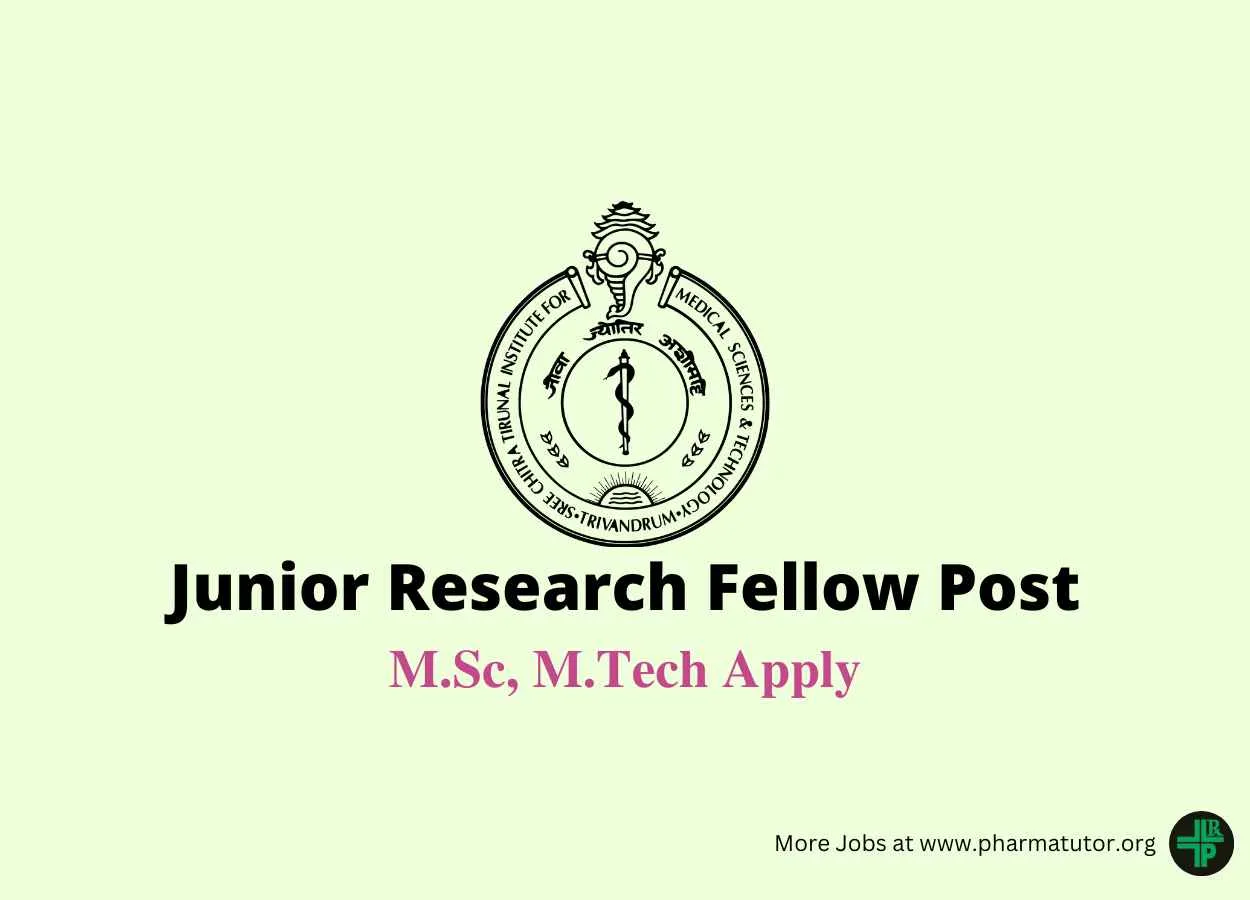 Applications are invited for Junior Research Fellow at SCTIMST