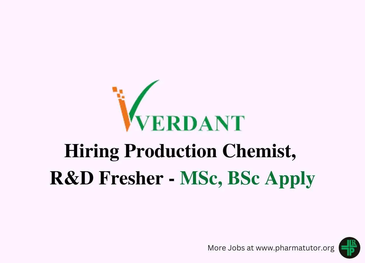 Interview for Production Chemist, R&D Fresher at Verdant Life Sciences