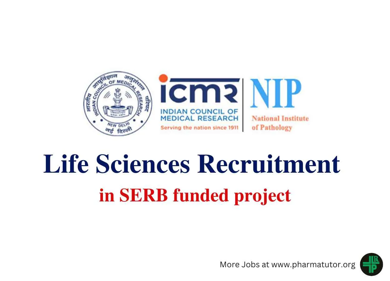 Life Sciences Recruitment in SERB funded project at National Institute of Pathology