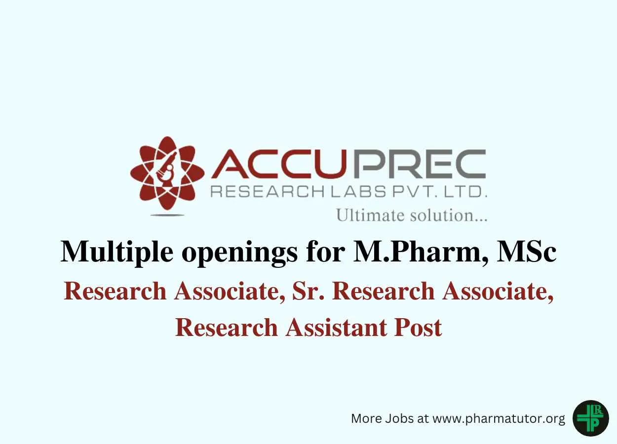 Multiple openings for M.Pharm, MSc at Accuprec Research Labs