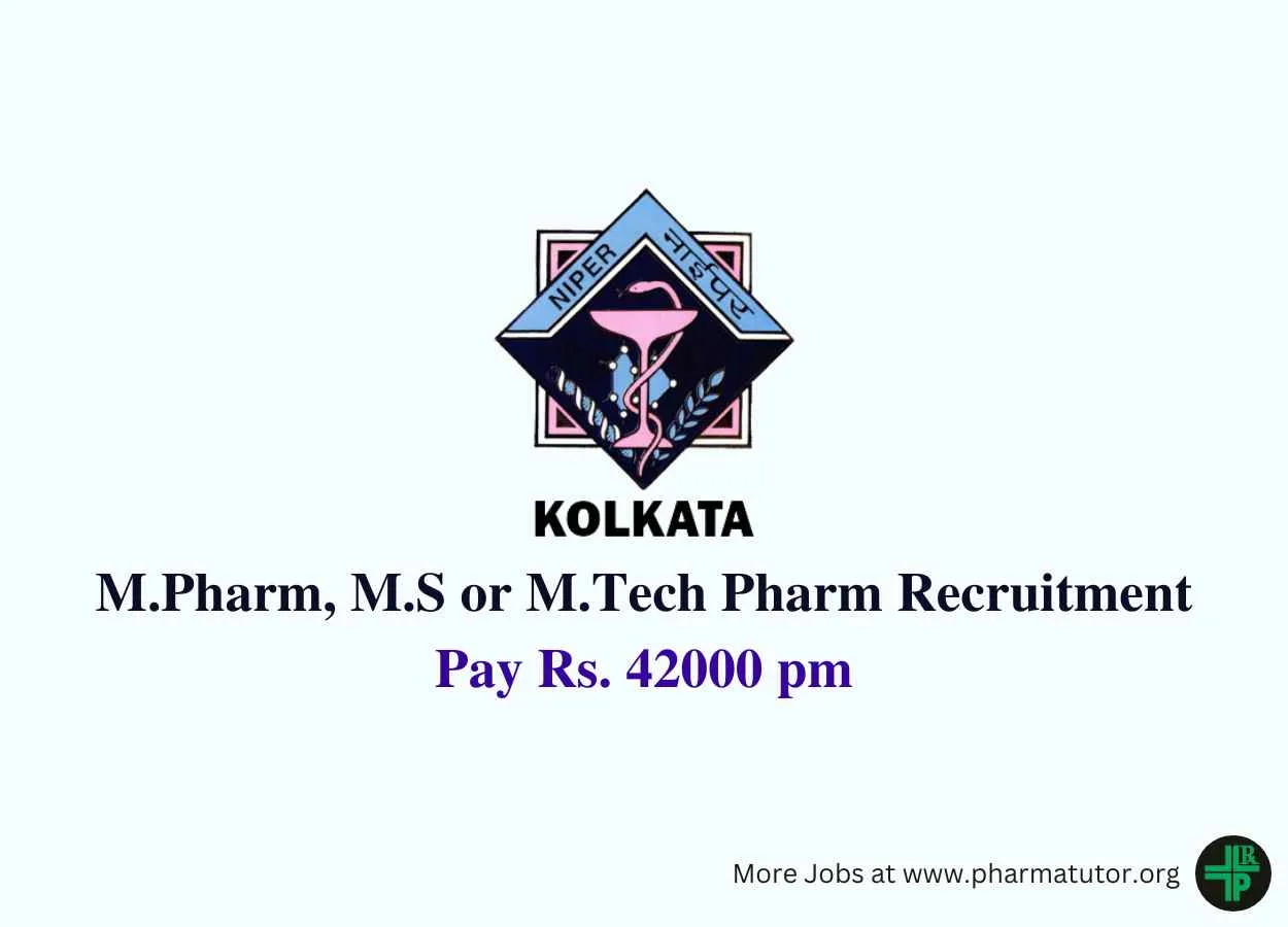 NIPER M.Pharm, M.S or M.Tech Pharm Recruitment