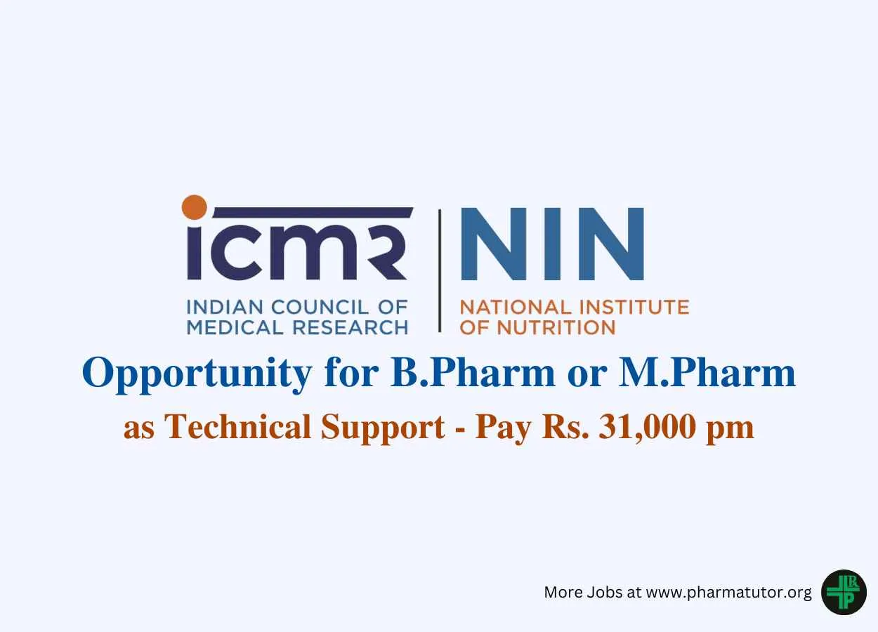 Opportunity for B.Pharm or M.Pharm as Technical Support at National Institute of Nutrition