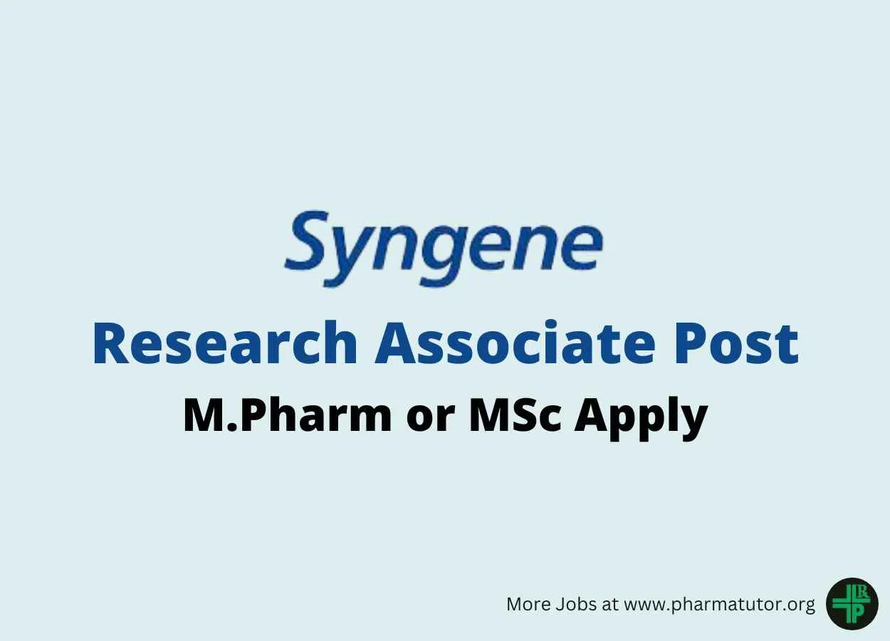 Opportunity for M.Pharm or MSc as Research Associate at Syngene International 